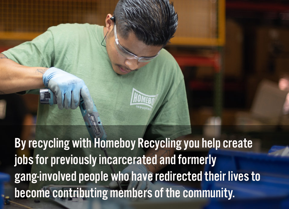 Homeboy Electronics Recycling Creates Jobs